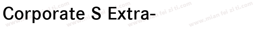 Corporate S Extra字体转换